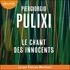 Piergiorgio Pulixi - Le chant des innocents.