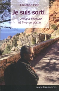 Je suis sorti...