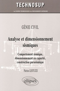 Pierino Lestuzzi - Analyse et dimensionnement sismiques - Comportement sismique, dimensionnement en capacité, construction parasismique.