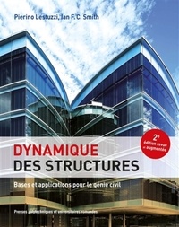 Pdf books téléchargement gratuit Dynamique des structures  - Bases et applications pour le génie civil 9782889153152 par Pierino Lestuzzi, Ian Smith in French