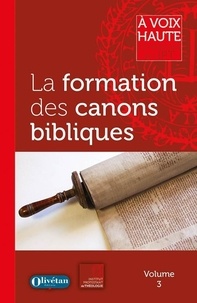 Pierluigi Piovanelli et Thomas Römer - La formation des canons bibliques.