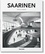 Erro Saarinen 1910-1961. Un expressionniste structurel