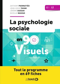 La psychologie sociale en 90 visuels L1, L2