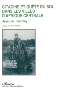 Citadins et quête du sol dans les villes d'Afrique centrale