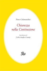 Piero Calamandrei - Chiarezza nella Costituzione.