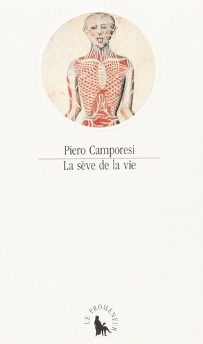 Piero Camporesi - La Seve De La Vie.