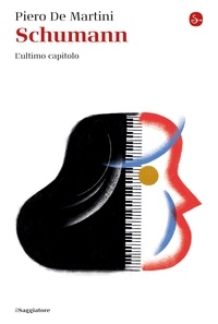 Piero De Martini - Schumann - L'ultimo capitolo.
