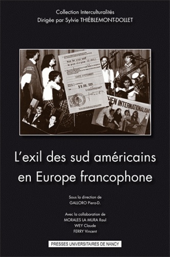 Piero Galloro - L'exil des sud américains en Europe francophone.