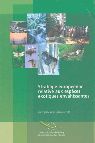 Piero Genovesi et Clare Shine - Stratégie européenne relative aux espèce exotiques envahissantes.