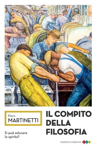Piero Martinetti - Il compito della filosofia.
