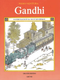 Gandhi raconte sa vie et son époque
