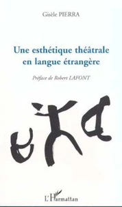 Une esthétique théâtrale en langue étrangère