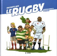 Raconte-moi le rugby