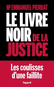 Le livre noir de la justice