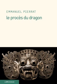 Le procès du dragon