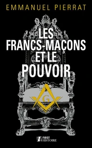 Les francs-maçons et le pouvoir