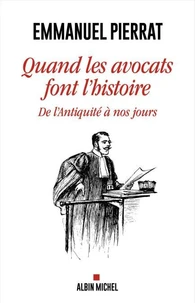 Quand les avocats font l'histoire