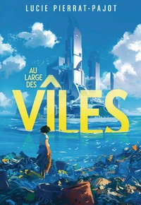 Au large des vîles Tome 1