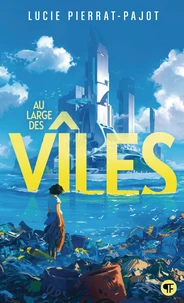 Au large des vîles Tome 1