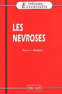 Pierre-A Mageau - Les Nevroses.