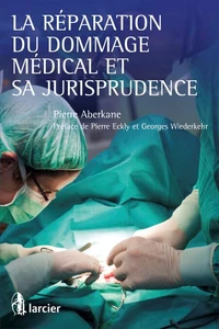 La réparation du dommage médical et sa jurisprudence