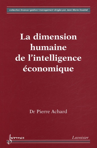 Pierre Achard - La dimension humaine de l'intelligence économique.