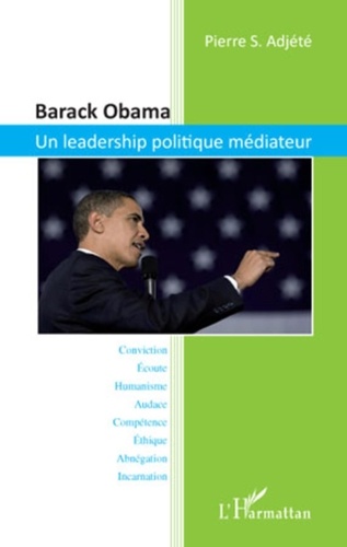 Pierre Adjété - Barack Obama - Un leadership politique médiateur.