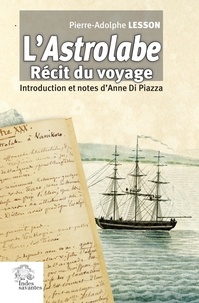Pierre-Adolphe Lesson - L'Astrolabe - Récit du voyage.