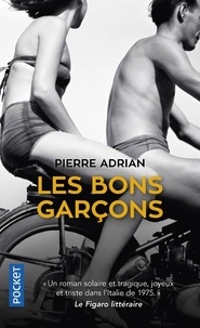 Pierre Adrian - Les bons garçons.