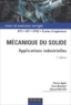 Pierre Agati et Yves Brémont - Mécanique du solide - Applications industrielles.