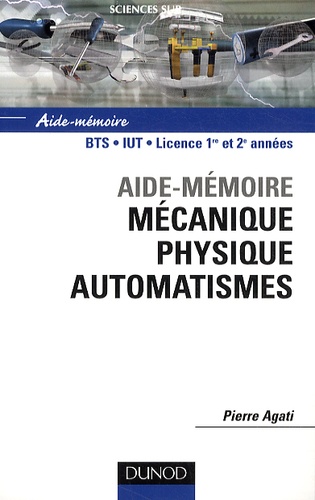 Pierre Agati - Mécanique, physique, automatismes.