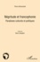 Négritude et francophonie. Paradoxes culturels et politiques