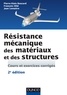 Pierre-Alain Boucard et François Hild - Résistance mécanique des matériaux et des structures - Cours et exercices corrigés.