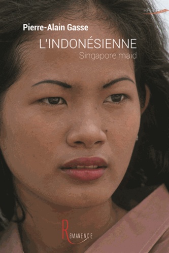 L'Indonésienne. Singapore maid
