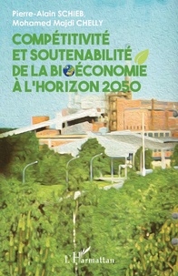 Pierre-Alain Schieb et Mohamed Majdi Chelly - Compétitivité et soutenabilité de la bioéconomie à l'horizon 2050.