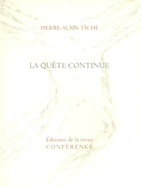 La quête continue