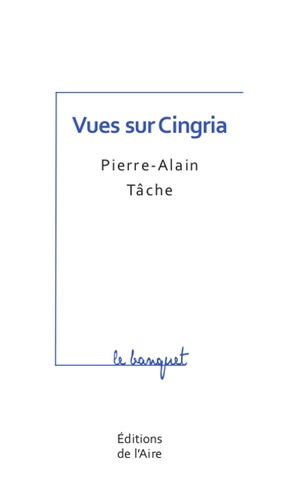 Pierre-Alain Tâche - Vues sur Cingria.