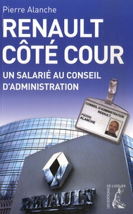 Pierre Alanche - Renault côté cour - Un salarié au conseil d'administration.