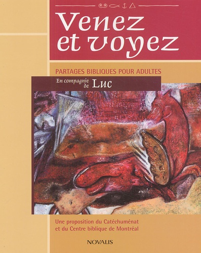 Pierre Alarie et Yves Guillemette - Venez et voyez - Partages bibliques pour adultes en compagnie de Luc.