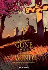Pierre Alary - Gone with the wind Tome 1 : .