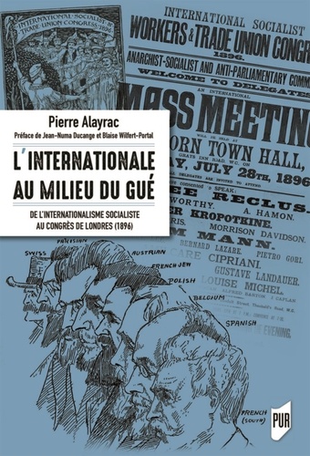 L'Internationale au milieu du gué. De l'internationale socialiste au congrès de Londres (1896)