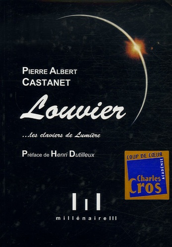 Pierre Albert Castanet - Alain Louvier... les claviers de Lumière.