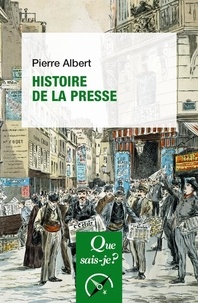 Pierre Albert - Histoire de la presse.