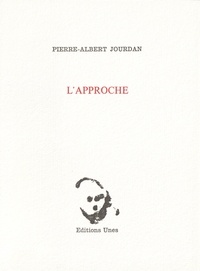 Pierre-Albert Jourdan - Approche.