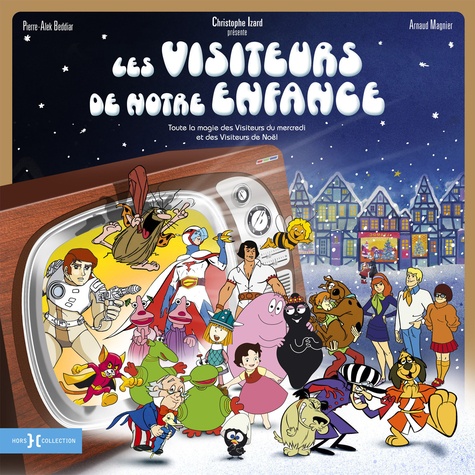 Les visiteurs de notre enfance