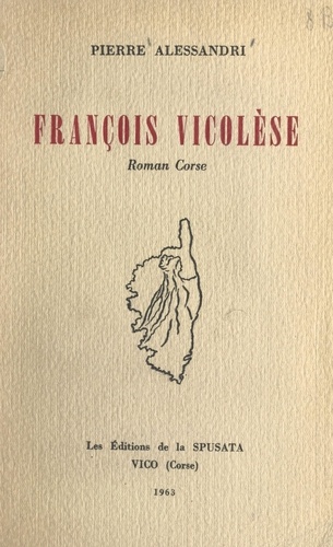 François Vicolèse. Roman corse