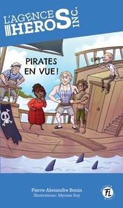 Pierre-Alexandre Bonin et Myriam Roy - Pirates en vue.