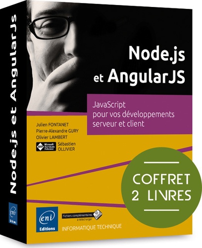 Pierre-alexandre gury, julien Sébastien ollivier - Node.js et AngularJS - Coffret de 2 livres : JavaScript pour vos développements serveur et client.