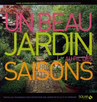 Un beau jardin au fil des saisons