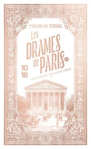 Les Drames de Paris III - Le Club des valets-de-coeur - Tome 1
